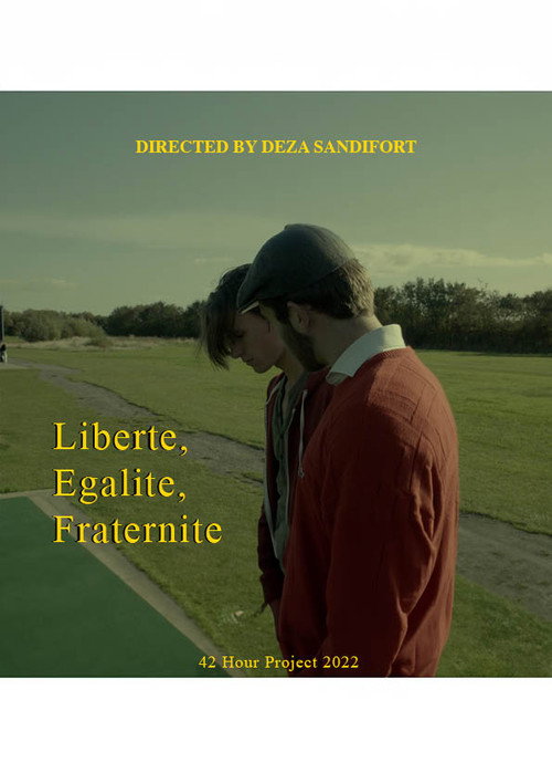 Movie poster for liberte, egalite, fraternite (2022)
