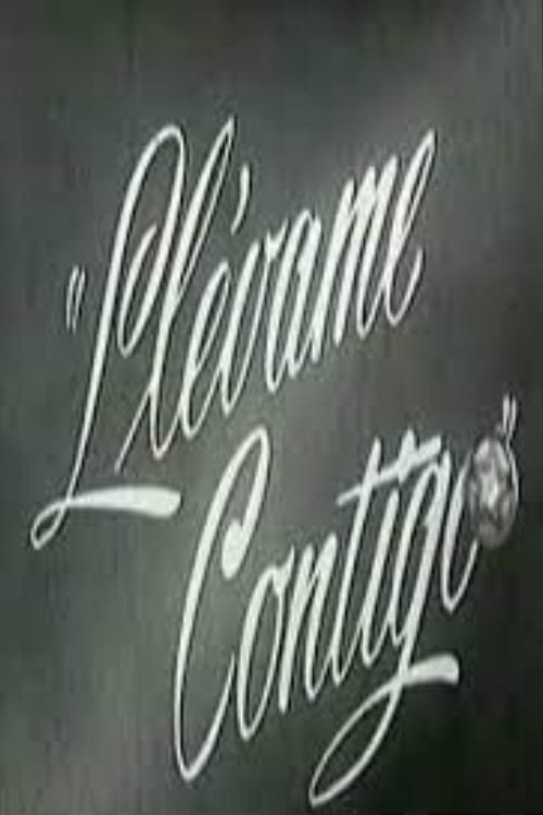 Movie poster for Llévame contigo (1951)