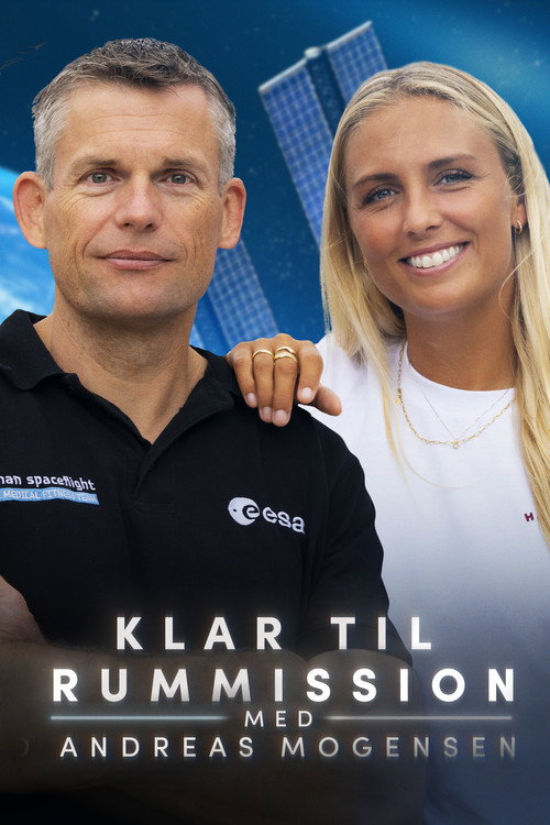 Series poster for Klar til rummission - med Andreas Mogensen (2023)