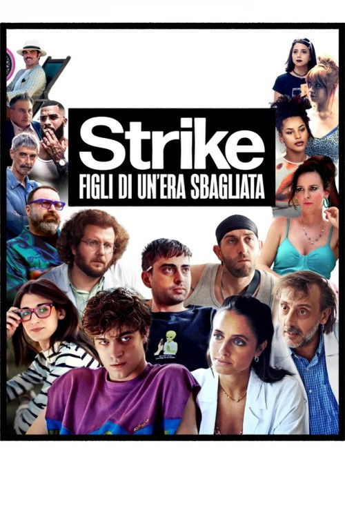 Strike - Figli di un’era sbagliata poster
