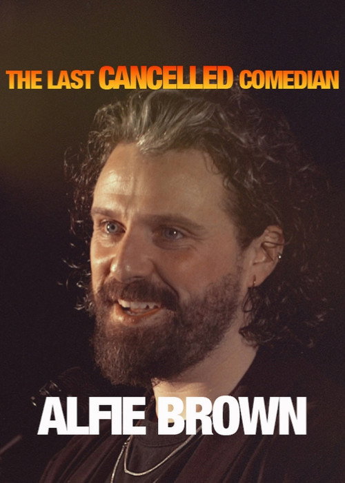 Movie poster for Alfie Brown: The Last Cancelled Comedian (2025)