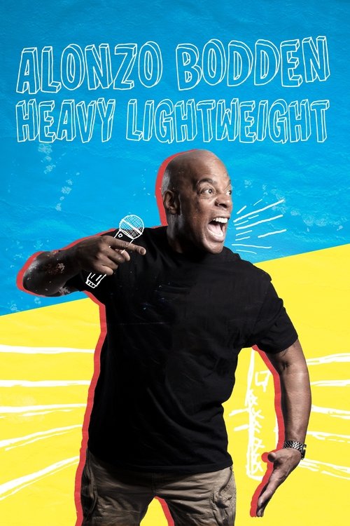 Movie poster for Alonzo Bodden: Heavy Lightweight (2019)