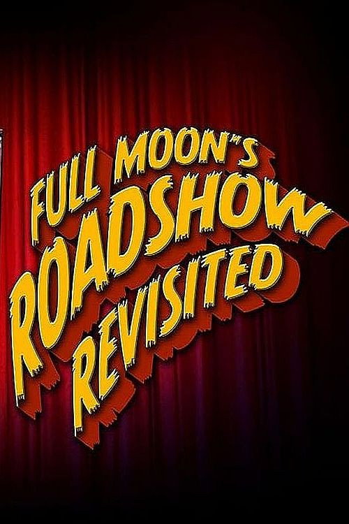 Movie poster for Full Moon's Roadshow Revisited (2023)