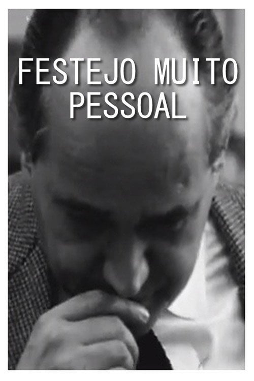 Movie poster for Festejo Muito Pessoal (2017)