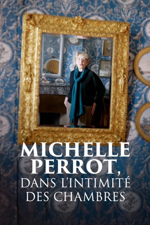 Movie poster for Michelle Perrot, dans l'intimité des chambres (2025)