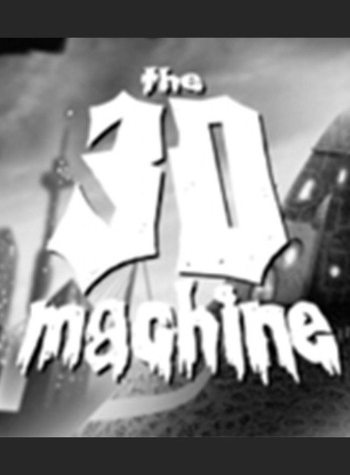 Movie poster for The 3D Machine (2008)