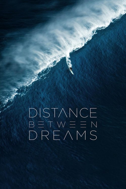 Movie poster for Distance Between Dreams (2016)