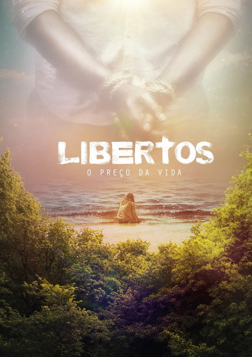 Movie poster for Libertos: O Preço da Vida (2018)