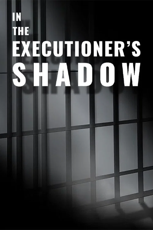 Movie poster for In the Executioner's Shadow (2018)