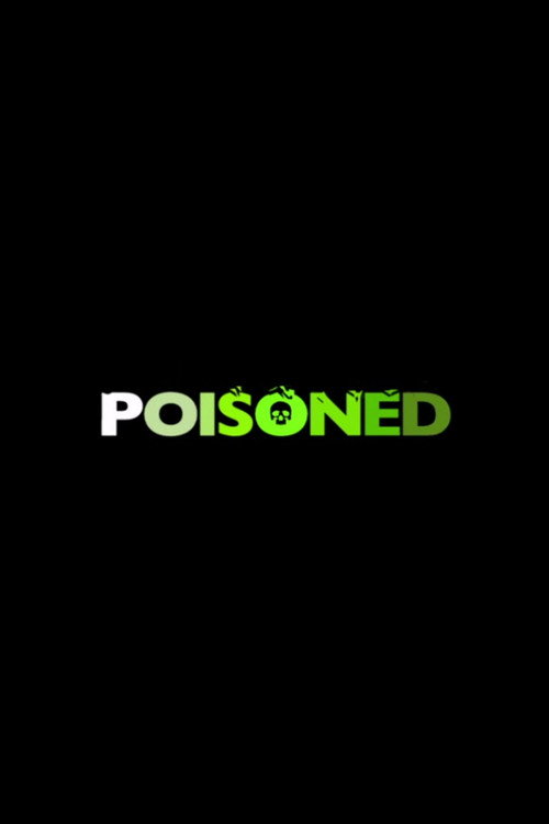 Movie poster for Poisoned (2005)