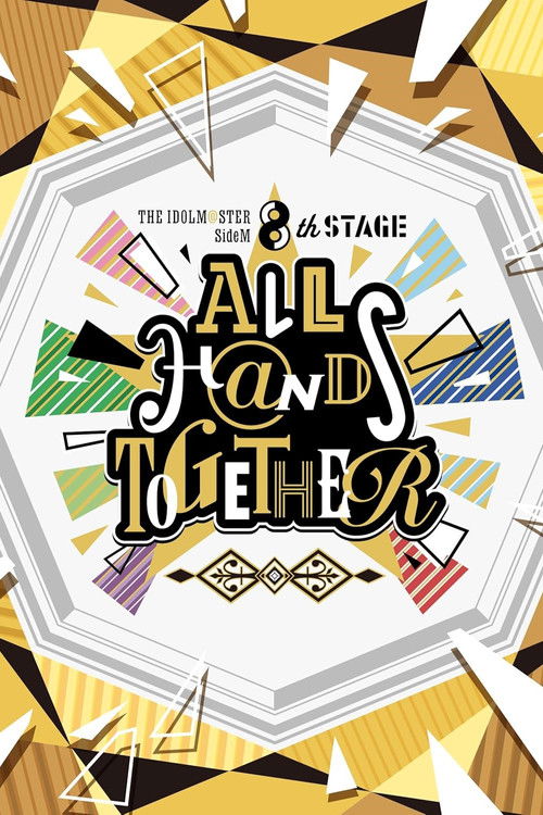 Movie poster for THE IDOLM@STER SideM 8th STAGE ～ALL H@NDS TOGETHER～ (2023)