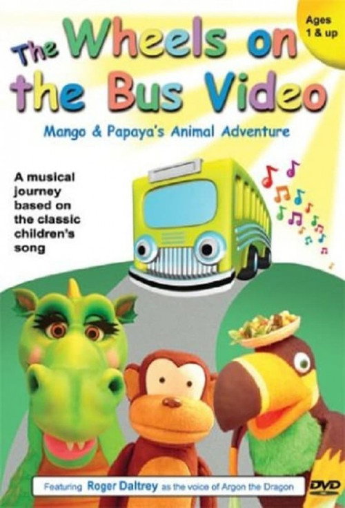 Movie poster for The Wheels on the Bus Video: Mango and Papaya's Animal Adventures (2003)