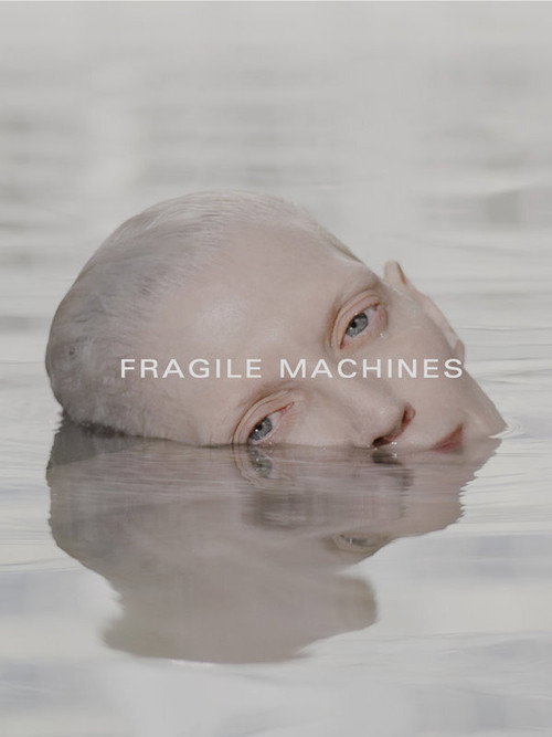Movie poster for Fragile Machines (2019)