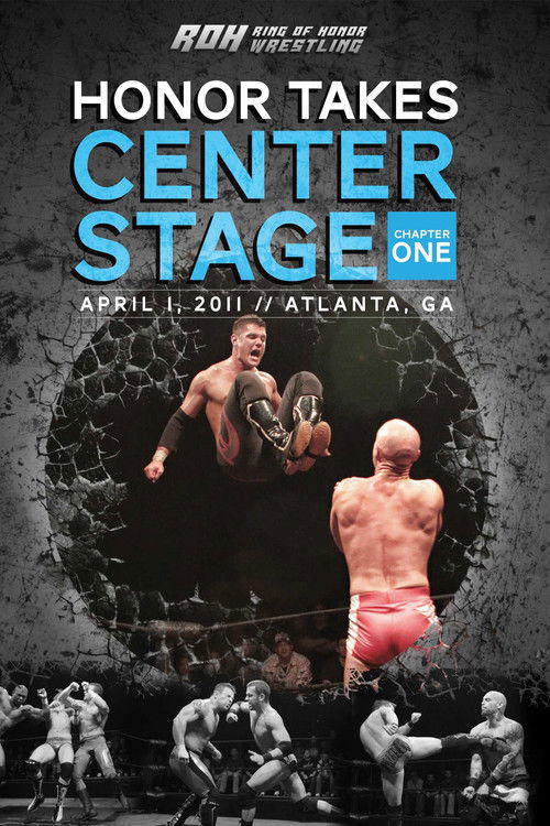 Movie poster for ROH: Honor Takes Center Stage - Chapter 1 (2011)