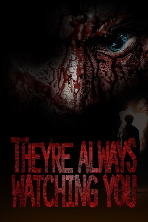 Movie poster for They're Always Watching You (2021)
