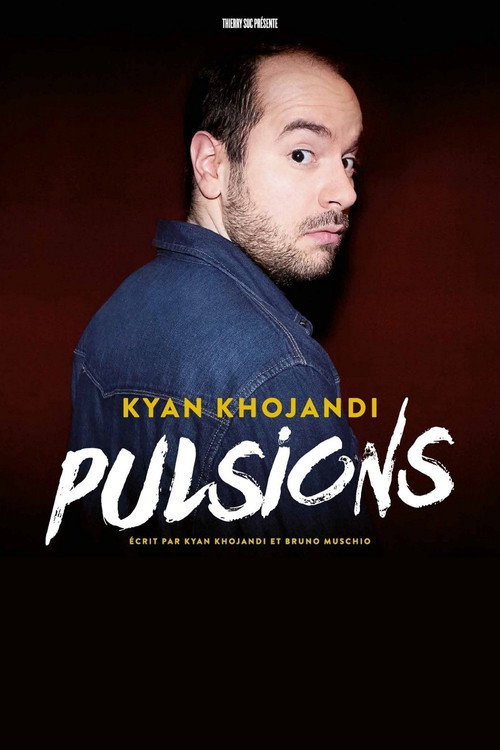Movie poster for Kyan Khojandi : Pulsions (2019)