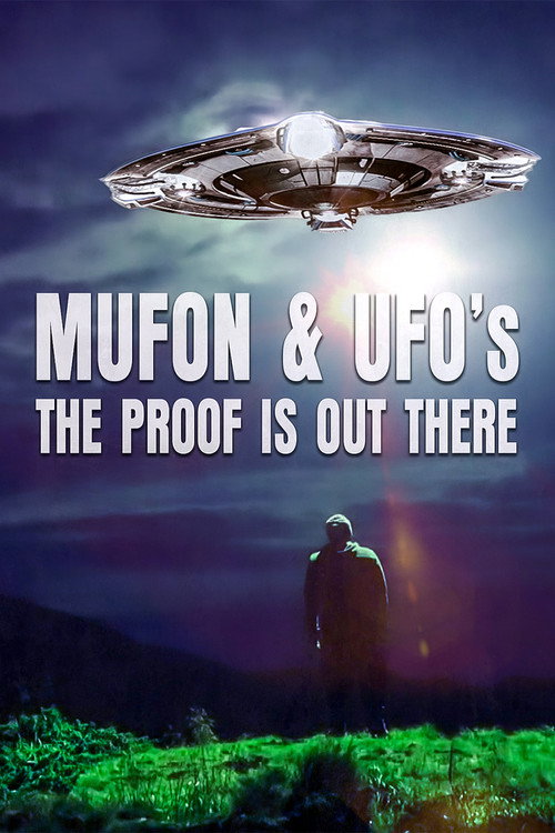 Movie poster for Mufon and Ufos: The Proof Is Out There (2022)