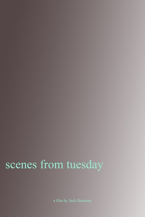 Movie poster for Scenes From Tuesday (2023)