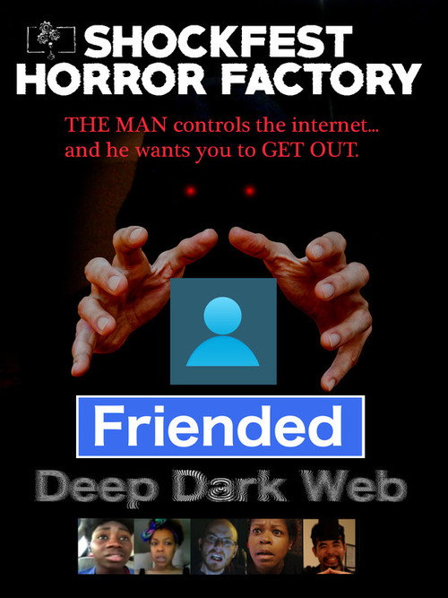 Movie poster for Friended: Deep Dark Web (2018)