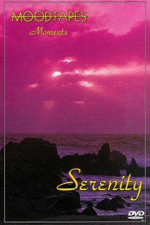 Movie poster for Moodtapes: Moments - Serenity (1997)
