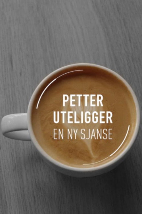 Series poster for Petter uteligger: En ny sjanse (2018)