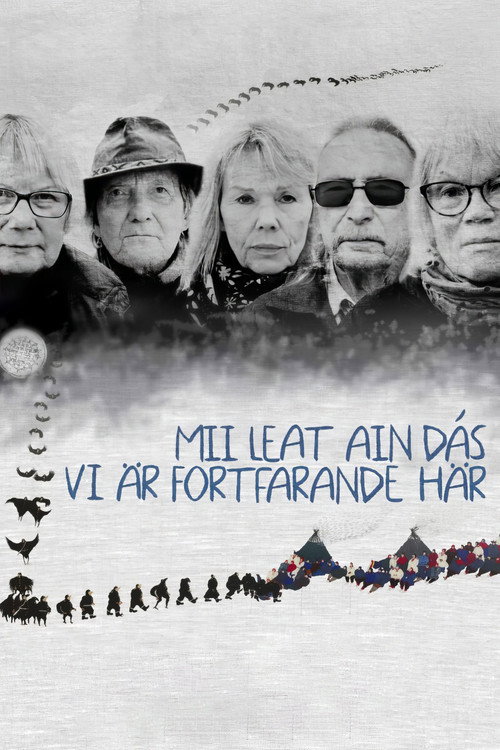 Movie poster for Mii Leat Ain Dás - Vi är Fortfarande Här (2024)