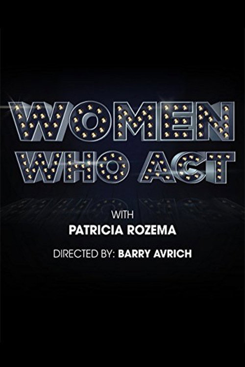 Movie poster for Women Who Act (2015)