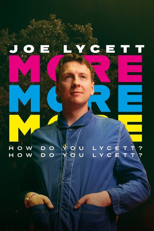 Movie poster for Joe Lycett: More, More, More! How Do You Lycett? How Do You Lycett? (2022)