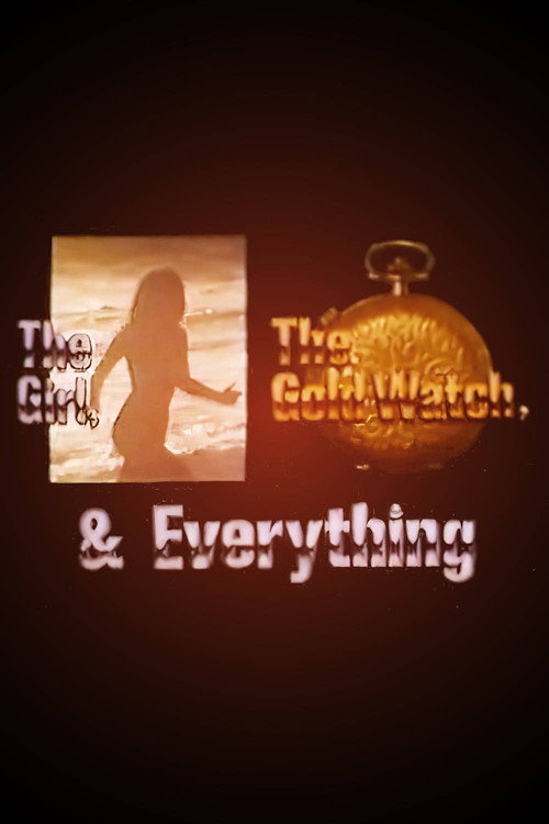 Movie poster for The Girl, the Gold Watch & Everything (1980)