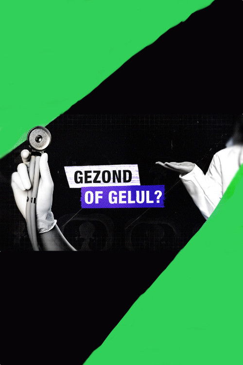 Gezond of gelul? poster