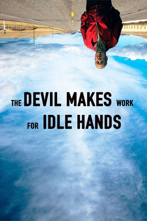 Movie poster for The Devil Makes Work For Idle Hands (2025)