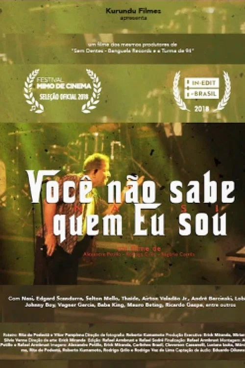 Movie poster for Você Não Sabe Quem Eu Sou (2018)