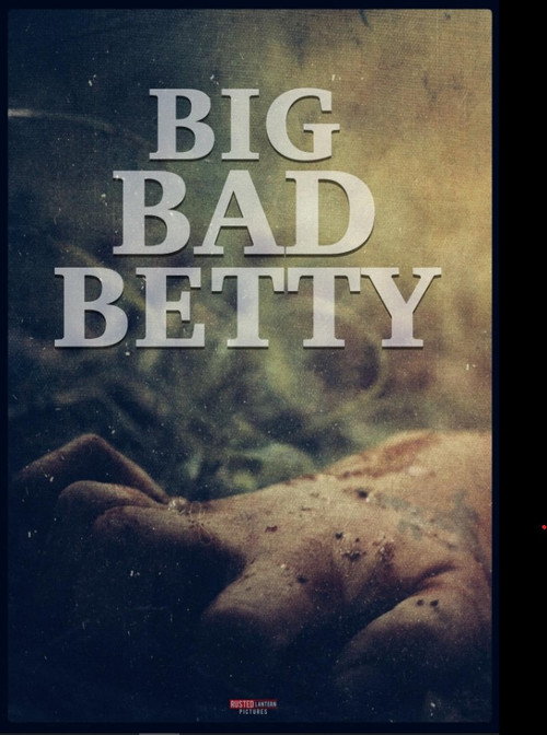 Movie poster for Big Bad Betty (2025)