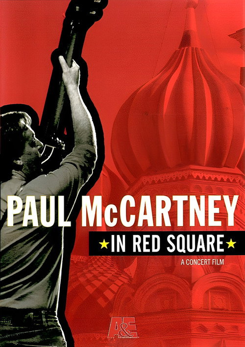 Movie poster for Paul McCartney: In Red Square (2003)