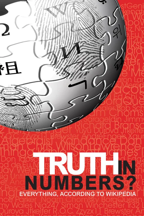 Movie poster for Truth in Numbers? Everything, According to Wikipedia (2010)
