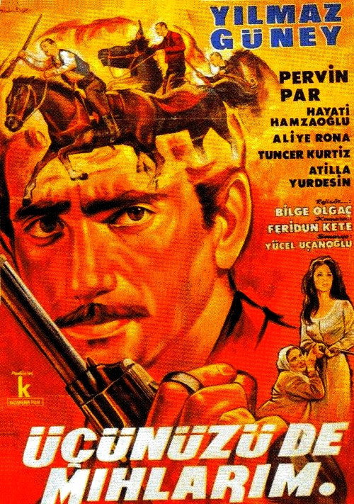 Movie poster for Üçünüzü de mıhlarım (1965)