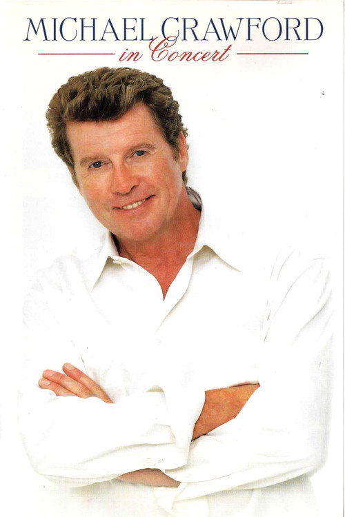 Movie poster for Michael Crawford in Concert (1998)
