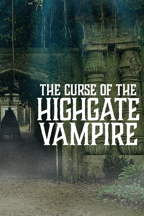 Movie poster for The Curse of the Highgate Vampire (2021)
