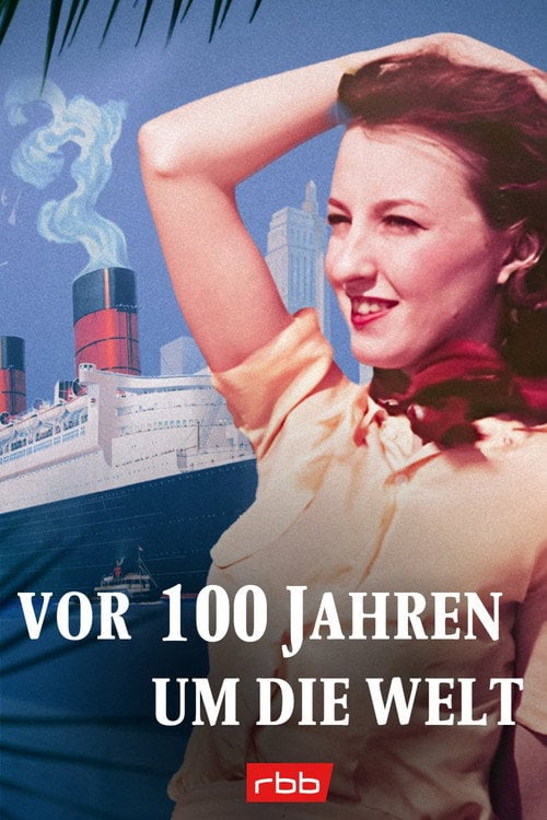Series poster for Around the world 100 years ago (2024)