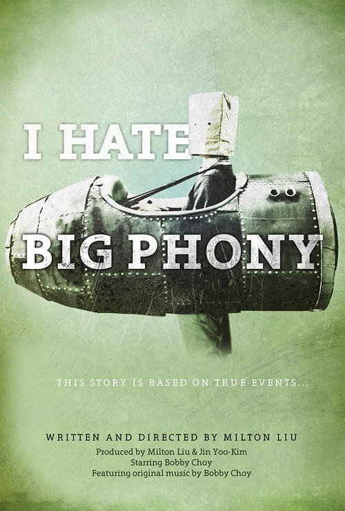 Movie poster for I Hate Big Phony (2016)