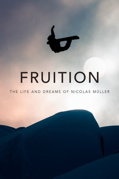Movie poster for Fruition - The Life and Dreams of Nicolas Müller (2017)