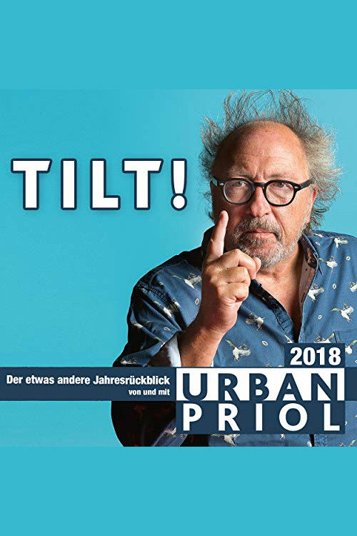 Movie poster for Urban Priol - Tilt! 2018 (2018)