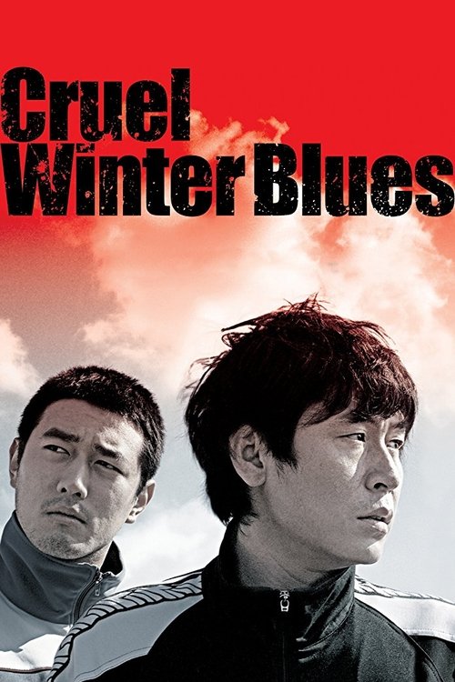Movie poster for Cruel Winter Blues (2006)