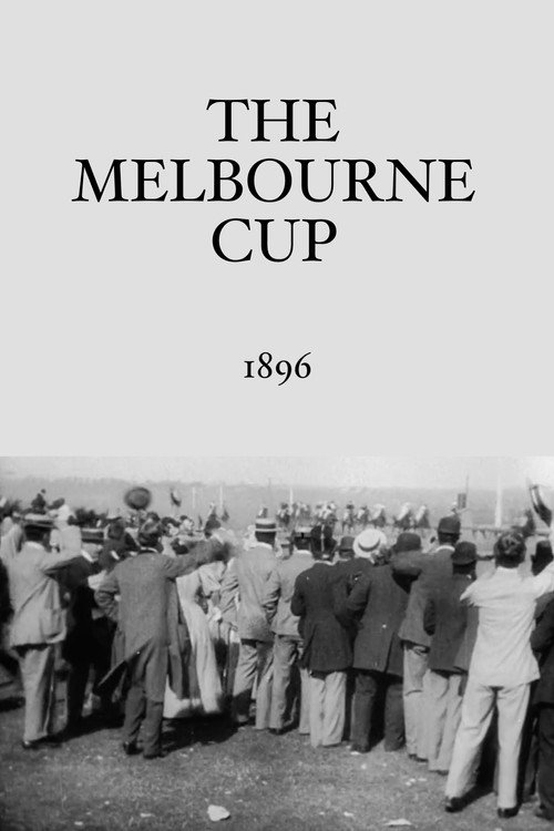 Movie poster for The Melbourne Cup (1896)