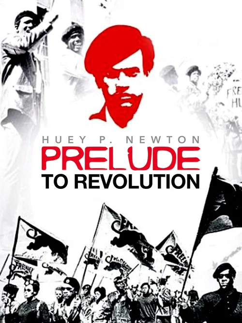 Movie poster for Huey P. Newton: Prelude to Revolution (1971)