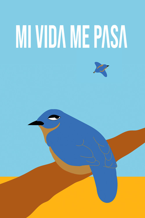 Movie poster for Mi Vida Me Pasa (2024)