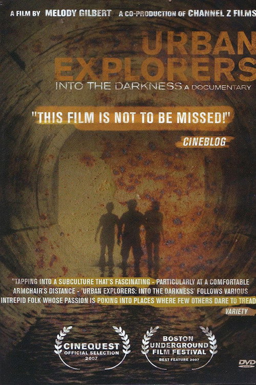 Movie poster for Urban Explorers: Into the Darkness (2007)