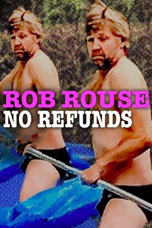 Movie poster for Rob Rouse: No Refunds (2022)