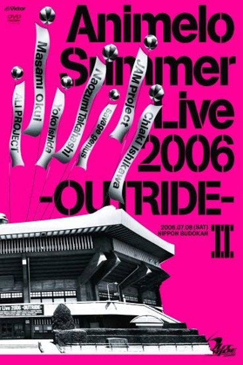 Movie poster for Animelo Summer Live 2006 -Outride- II (2006)