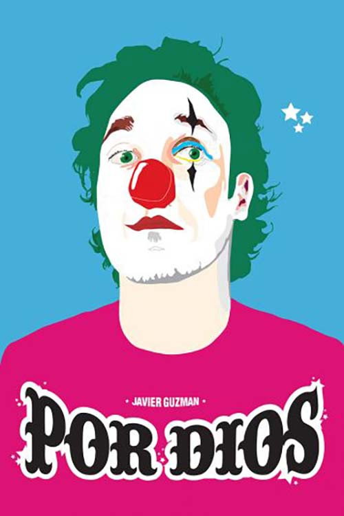 Movie poster for Javier Guzman: Por Dios (2014)